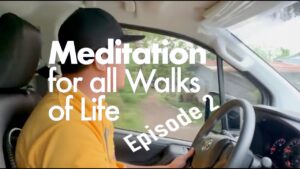 Episode 2: Meditation for all Walks of Life